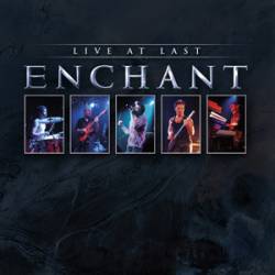 Enchant : Live at Last